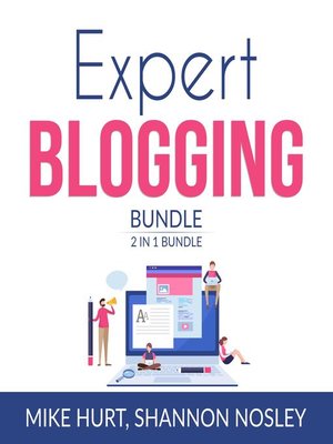 cover image of Expert Blogging Bundle, 2 IN 1 Bundle